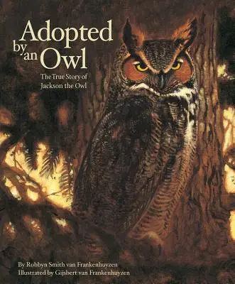 Adottato da un gufo: La vera storia di Jackson il gufo - Adopted by an Owl: The True Story of Jackson the Owl