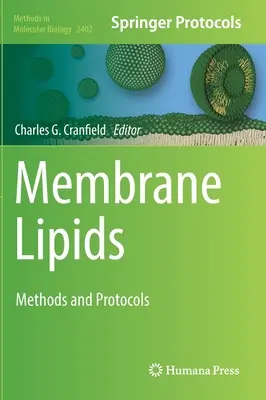 Lipidi di membrana: Metodi e protocolli - Membrane Lipids: Methods and Protocols