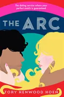 Arc (Hoen Tory Henwood (autore)) - Arc (Hoen Tory Henwood (author))
