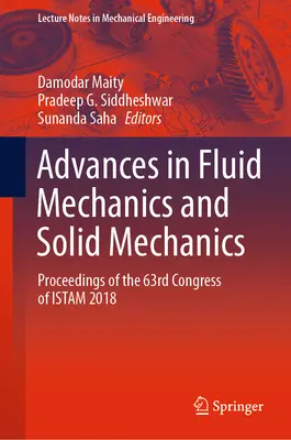 Advances in Fluid Mechanics and Solid Mechanics: Atti del 63° Congresso dell'Istam 2018 - Advances in Fluid Mechanics and Solid Mechanics: Proceedings of the 63rd Congress of Istam 2018