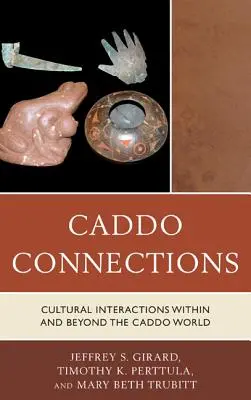Connessioni Caddo: Interazioni culturali all'interno e all'esterno del mondo Caddo - Caddo Connections: Cultural Interactions within and beyond the Caddo World