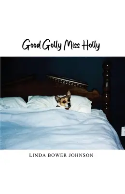 Perbacco, signorina Holly - Good Golly Miss Holly
