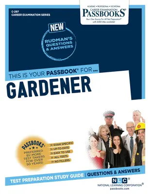 Giardiniere (C-297): Guida allo studio dei libretti - Gardener (C-297): Passbooks Study Guide