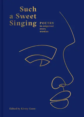 Un canto così dolce: Poesia per dare potere a ogni donna - Such a Sweet Singing: Poetry to Empower Every Woman