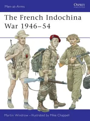 La guerra d'Indocina francese 1946-54 - The French Indochina War 1946-54