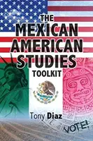 Il kit di strumenti per gli studi messicano-americani - The Mexican American Studies Toolkit
