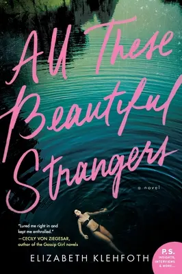 Tutti questi bellissimi sconosciuti - All These Beautiful Strangers