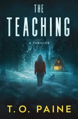 L'insegnamento: un emozionante romanzo di suspense - The Teaching: A Thrilling Suspense Novel