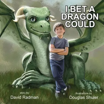 Scommetto che un drago potrebbe - I Bet a Dragon Could