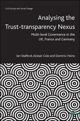 Analizzare il nesso fiducia-trasparenza: La governance multilivello in Inghilterra, Francia e Germania - Analysing the Trust-Transparency Nexus: Multi-Level Governance in the Uk, France and Germany