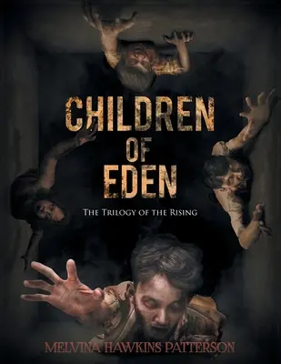 I figli dell'Eden: La trilogia dell'ascesa - Children of Eden: The Trilogy of the Rising