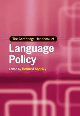 Il manuale di politica linguistica di Cambridge - The Cambridge Handbook of Language Policy