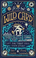 Wild Card - Lascia che i Tarocchi raccontino la tua storia - Wild Card - Let the Tarot Tell Your Story