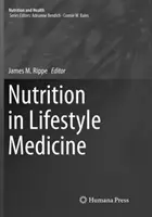 La nutrizione nella medicina dello stile di vita - Nutrition in Lifestyle Medicine