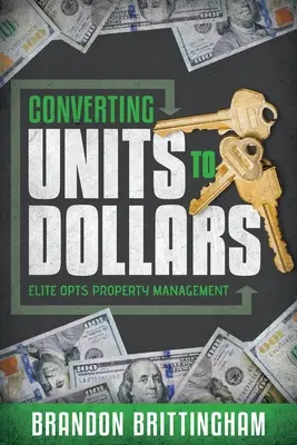 Convertire le unità in dollari: Elite Opts Property Management - Converting Units to Dollars: Elite Opts Property Management