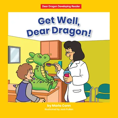 Guarisci, caro drago! Livello C - Get Well, Dear Dragon!: Level C