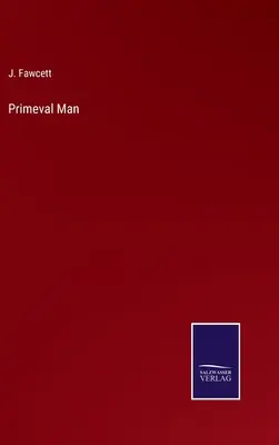 L'uomo primordiale - Primeval Man