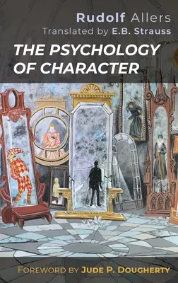 La psicologia del carattere - The Psychology of Character