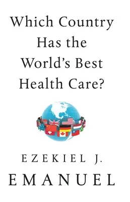 Quale paese ha la migliore assistenza sanitaria del mondo? - Which Country Has the World's Best Health Care?