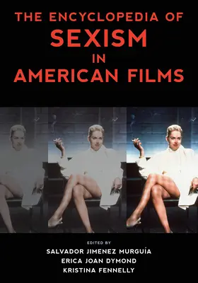 Enciclopedia del sessismo nel cinema americano - The Encyclopedia of Sexism in American Films