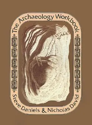 Il manuale di archeologia - The Archaeology Workbook