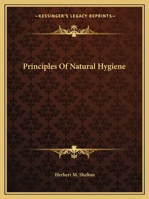 Principi di igiene naturale - Principles of Natural Hygiene
