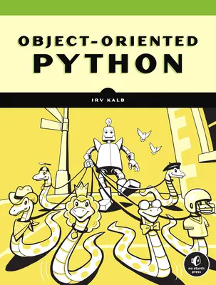 Python orientato agli oggetti: Padroneggiare l'Oop costruendo giochi e GUI - Object-Oriented Python: Master Oop by Building Games and GUIs
