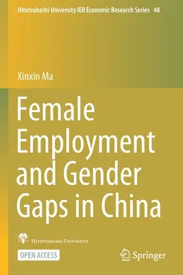 Occupazione femminile e divari di genere in Cina - Female Employment and Gender Gaps in China