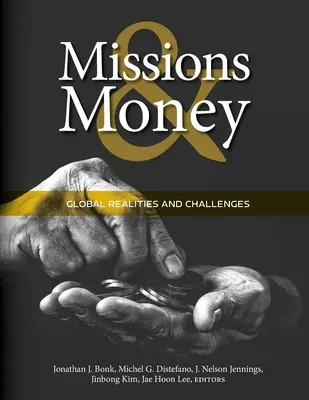 La realtà del denaro e delle missioni: Sfide globali e casi di studio - The Realities of Money and Missions: Global Challenges and Case Studies