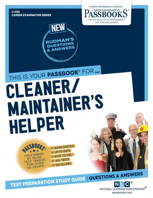 Aiutante addetto alle pulizie (C-1195): Guida allo studio dei libretti, volume 1195 - Cleaner-Maintainer's Helper (C-1195): Passbooks Study Guidevolume 1195