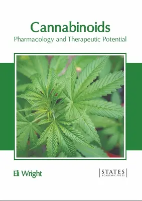 Cannabinoidi: Farmacologia e potenziale terapeutico - Cannabinoids: Pharmacology and Therapeutic Potential