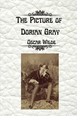 Il ritratto di Dorian Gray di Oscar Wilde: Edizione integrale senza censure - The Picture of Dorian Gray by Oscar Wilde: Uncensored Unabridged Edition