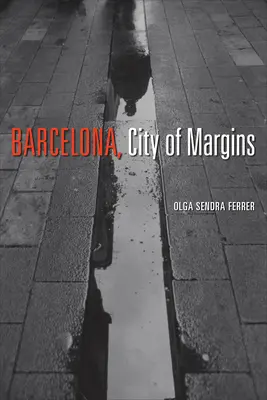 Barcellona, città dei margini - Barcelona, City of Margins