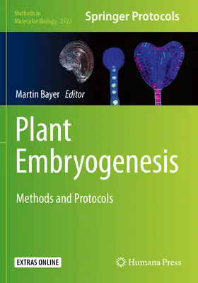 Embriogenesi vegetale: Metodi e protocolli - Plant Embryogenesis: Methods and Protocols