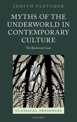 Miti dell'oltretomba nella cultura contemporanea - Lo sguardo all'indietro - Myths of the Underworld in Contemporary Culture - The Backward Gaze
