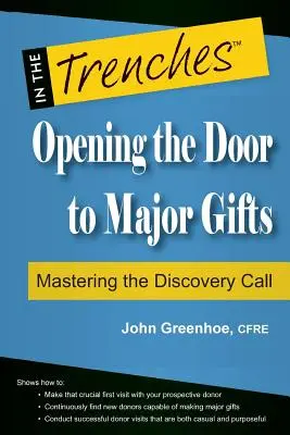 Aprire le porte alle grandi donazioni: Padroneggiare la chiamata di scoperta - Opening the Door to Major Gifts: Mastering the Discovery Call