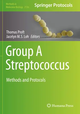 Streptococco di gruppo a: Metodi e protocolli - Group a Streptococcus: Methods and Protocols