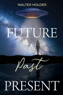 Futuro Passato Presente - Future Past Present