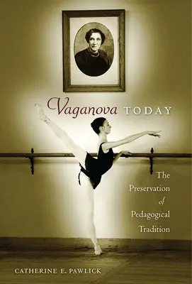 Vaganova oggi: La conservazione della tradizione pedagogica - Vaganova Today: The Preservation of Pedagogical Tradition