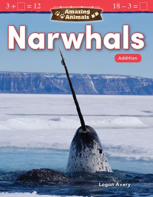Animali fantastici: I narvali: Aggiunta - Amazing Animals: Narwhals: Addition