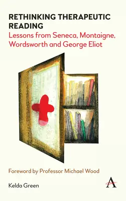 Ripensare la lettura terapeutica: Lezioni da Seneca, Montaigne, Wordsworth e George Eliot - Rethinking Therapeutic Reading: Lessons from Seneca, Montaigne, Wordsworth and George Eliot