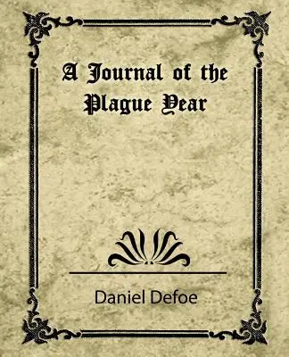 Diario dell'anno della peste (Daniel Defoe) - A Journal of the Plague Year (Daniel Defoe)