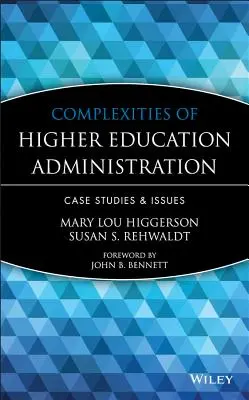 Complessità dell'amministrazione dell'istruzione superiore: Casi e problemi - Complexities of Higher Education Administration: Case Studies and Issues