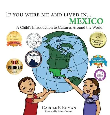 Se fossi io e vivessi in... Messico: Introduzione di un bambino alle culture del mondo - If you were me and lived in... Mexico: A Child's Introduction to Cultures Around the World