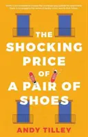 Harga Mengejutkan dari Sepasang Sepatu - Shocking Price of a Pair of Shoes
