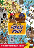 Dov'è la cacca dei pirati? - Una ricerca e un ritrovamento da scavezzacollo - Where's the Pirate Poo? - A Swashbuckling Search and Find