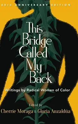 Questo ponte chiamato la mia schiena - This Bridge Called My Back