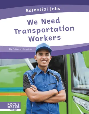 Abbiamo bisogno di lavoratori dei trasporti - We Need Transportation Workers