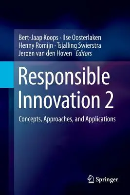 Innovazione responsabile 2: concetti, approcci e applicazioni - Responsible Innovation 2: Concepts, Approaches, and Applications