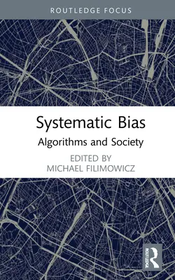 Bias sistemici: Algoritmi e società - Systemic Bias: Algorithms and Society
